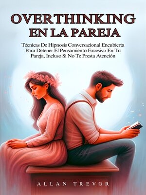 cover image of Overthinking En La Pareja